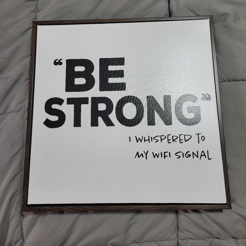Be Strong Quote Wall Art